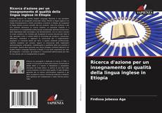 Borítókép a  Ricerca d'azione per un insegnamento di qualità della lingua inglese in Etiopia - hoz