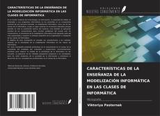 Couverture de CARACTERÍSTICAS DE LA ENSEÑANZA DE LA MODELIZACIÓN INFORMÁTICA EN LAS CLASES DE INFORMÁTICA