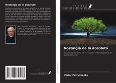 Nostalgia de lo absoluto的封面