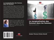 Capa do livro de La marginalisation des femmes dans les femmes: 