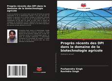 Capa do livro de Progrès récents des DPI dans le domaine de la biotechnologie agricole 