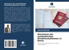 Borítókép a  Wachstum der ausländischen Direktinvestitionen in Kenia - hoz