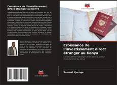 Capa do livro de Croissance de l'investissement direct étranger au Kenya 