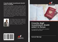 Borítókép a  Crescita degli investimenti diretti esteri in Kenya - hoz