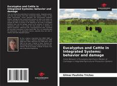 Couverture de Eucalyptus and Cattle in Integrated Systems: behavior and damage