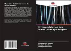 Capa do livro de Mycoremédiation des boues de forage usagées 