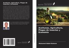 Couverture de Aceitunas, Agricultura, Plagas de insectos y Economía