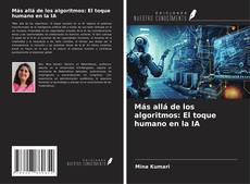 Más allá de los algoritmos: El toque humano en la IA kitap kapağı