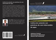 Cultivo de camarón con prácticas de cero intercambio de agua的封面