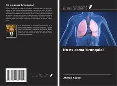 Copertina di No es asma bronquial