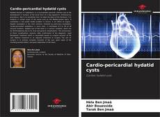 Couverture de Cardio-pericardial hydatid cysts