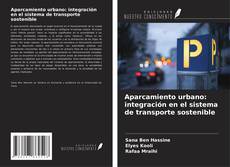 Capa do livro de Aparcamiento urbano: integración en el sistema de transporte sostenible 