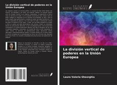 Capa do livro de La división vertical de poderes en la Unión Europea 
