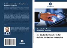 Borítókép a  Ein Studentenhandbuch für digitale Marketing-Strategien - hoz