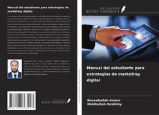 Couverture de Manual del estudiante para estrategias de marketing digital