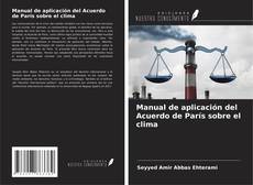 Couverture de Manual de aplicación del Acuerdo de París sobre el clima