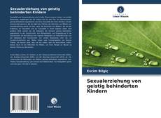 Borítókép a  Sexualerziehung von geistig behinderten Kindern - hoz