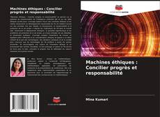 Capa do livro de Machines éthiques : Concilier progrès et responsabilité 