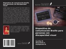 Couverture de Dispositivo de comunicación Braille para personas con discapacidad visual