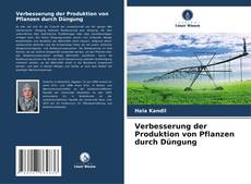 Borítókép a  Verbesserung der Produktion von Pflanzen durch Düngung - hoz