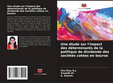 Capa do livro de Une étude sur l'impact des déterminants de la politique de dividende des sociétés cotées en bourse 