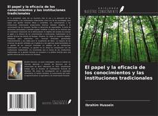 Couverture de El papel y la eficacia de los conocimientos y las instituciones tradicionales