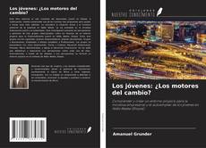 Couverture de Los jóvenes: ¿Los motores del cambio?