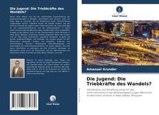 Borítókép a  Die Jugend: Die Triebkräfte des Wandels? - hoz