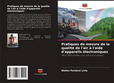 Capa do livro de Pratiques de mesure de la qualité de l'air à l'aide d'appareils électroniques 