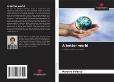 Обложка A better world