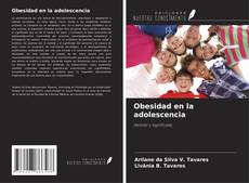 Couverture de Obesidad en la adolescencia