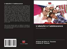 L'obésité à l'adolescence kitap kapağı