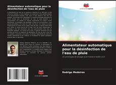 Capa do livro de Alimentateur automatique pour la désinfection de l'eau de pluie 