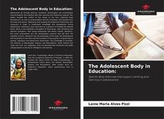 Обложка The Adolescent Body in Education: