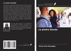 Couverture de La piedra blanda