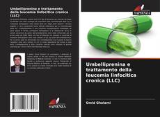 Borítókép a  Umbelliprenina e trattamento della leucemia linfocitica cronica (LLC) - hoz