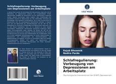 Capa do livro de Schlafregulierung: Vorbeugung von Depressionen am Arbeitsplatz 