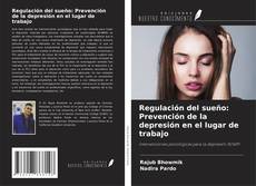 Couverture de Regulación del sueño: Prevención de la depresión en el lugar de trabajo