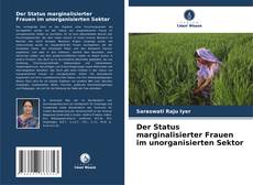 Capa do livro de Der Status marginalisierter Frauen im unorganisierten Sektor 