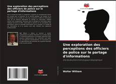 Une exploration des perceptions des officiers de police sur le partage d'informations kitap kapağı