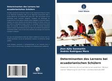 Capa do livro de Determinanten des Lernens bei ecuadorianischen Schülern 