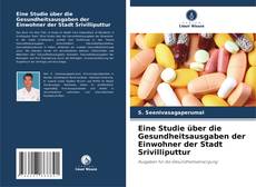 Borítókép a  Eine Studie über die Gesundheitsausgaben der Einwohner der Stadt Srivilliputtur - hoz