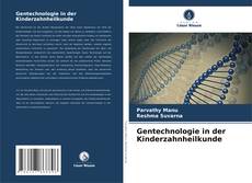 Capa do livro de Gentechnologie in der Kinderzahnheilkunde 