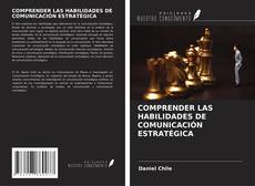 Couverture de COMPRENDER LAS HABILIDADES DE COMUNICACIÓN ESTRATÉGICA