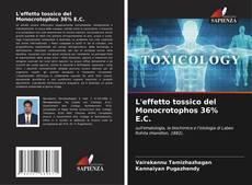 Borítókép a  L'effetto tossico del Monocrotophos 36% E.C. - hoz