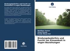 Capa do livro de Bindungsbedürfnis und Furcht vor Einsamkeit in engen Beziehungen 