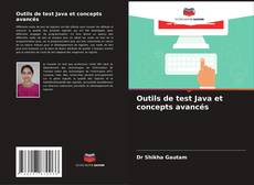 Capa do livro de Outils de test Java et concepts avancés 