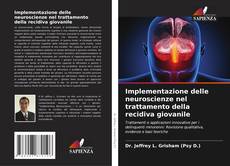 Borítókép a  Implementazione delle neuroscienze nel trattamento della recidiva giovanile - hoz