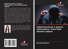 Borítókép a  Cybersicurezza e guerra informatica: Cosa tutti devono sapere - hoz