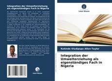 Capa do livro de Integration der Umwelterziehung als eigenständiges Fach in Nigeria 